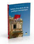 REFLETS D’UN SIECLE DE VIE PUBLIQUE MONÉGASQUE